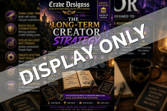CA-305 The Long-Term Creator Strategy — Crave Academy Growth Series — Display Only