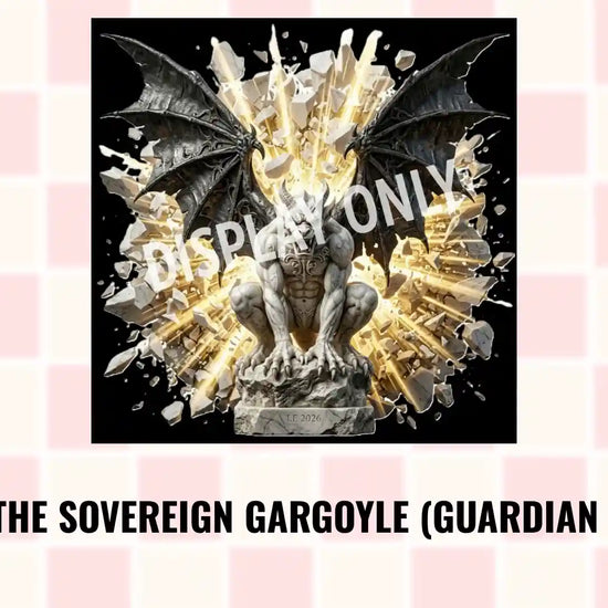 LE-024: The Sovereign Gargoyle (Guardian Edition) by@Outfy